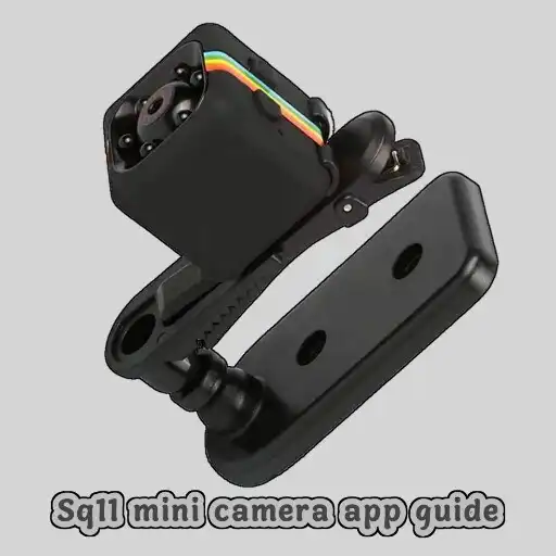 Play Sq11 mini camera app guide APK Play Sq11 mini camera app guide APK