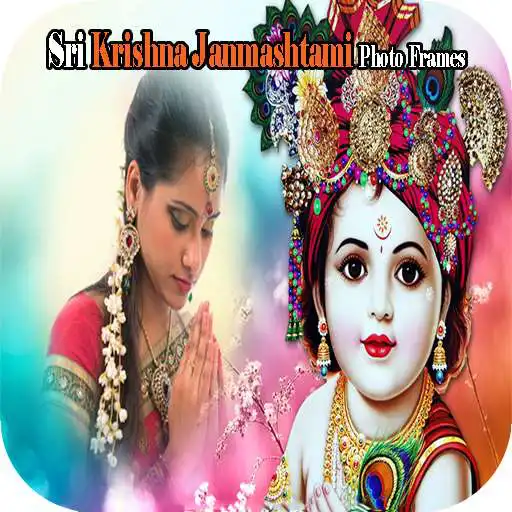 Play Sri Krishna Janmashtami Photo Frames APK Play Sri Krishna Janmashtami Photo Frames APK