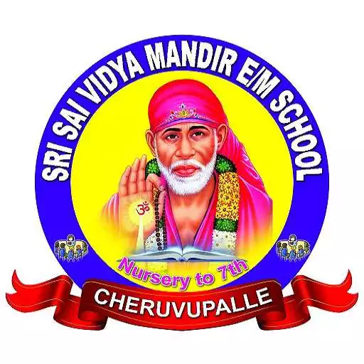 Play Sri Sai Vidya Mandir EM School APK Play Sri Sai Vidya Mandir EM School APK