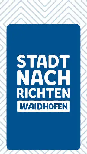 Play Stadtnachrichten Waidhofen  and enjoy Stadtnachrichten Waidhofen with UptoPlay