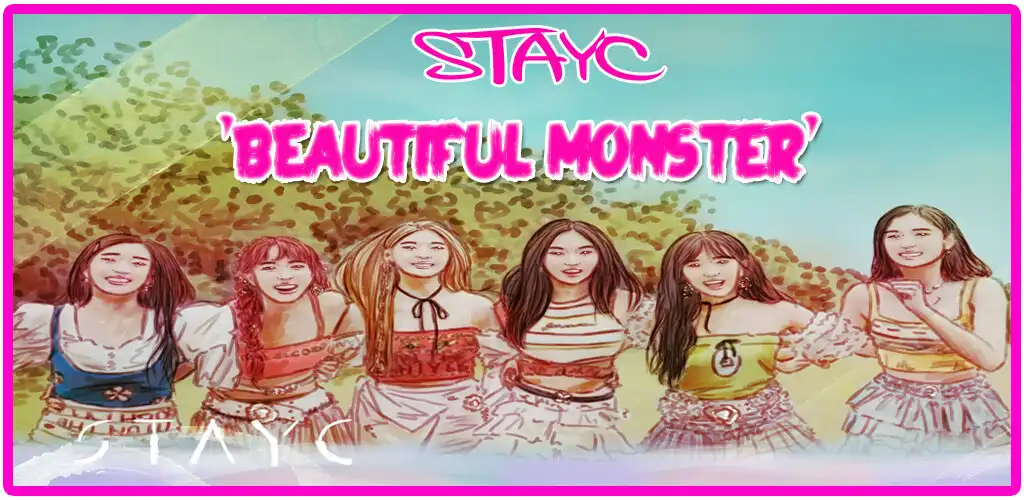 Play STAYC -BEAUTIFUL MONSTER  and enjoy STAYC -BEAUTIFUL MONSTER with UptoPlay