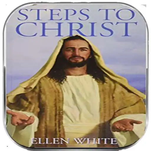 Free play online Steps to Christ APK Free play online Steps to Christ APK