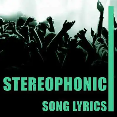 Play Stereophonic Lyrics Top Hits