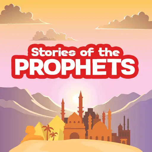 Play Stories of the Prophets and Messengers APK