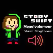 Free play online Storyshift AU Megaloglamour Ringtones APK