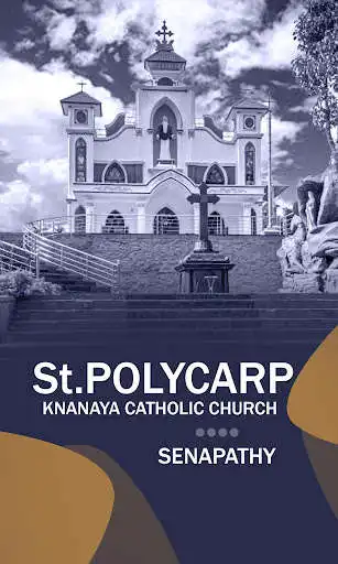 Play ST. POLYCARP KNANAYA CATHOLIC CHURCH,SENAPATHY  and enjoy ST. POLYCARP KNANAYA CATHOLIC CHURCH,SENAPATHY with UptoPlay