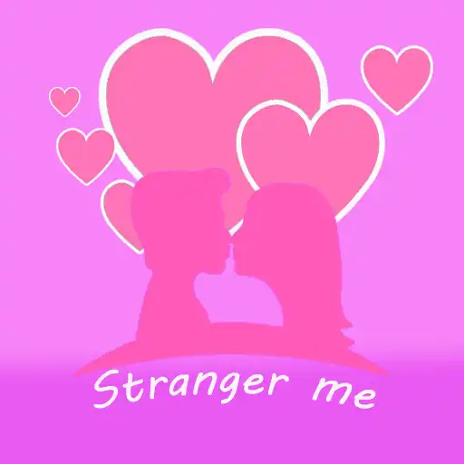 Play Stranger me APK Play Stranger me APK
