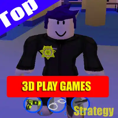 Play Strategy for ROBLOX 3D GamePlay Play Strategy for ROBLOX 3D GamePlay