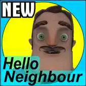 Free play online Strategy Hello Neighbour FREE APK Free play online Strategy Hello Neighbour FREE APK