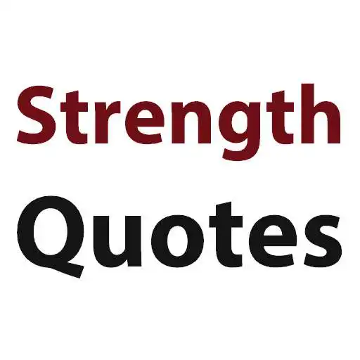 Run free android online Strength Quotes APK Run free android online Strength Quotes APK