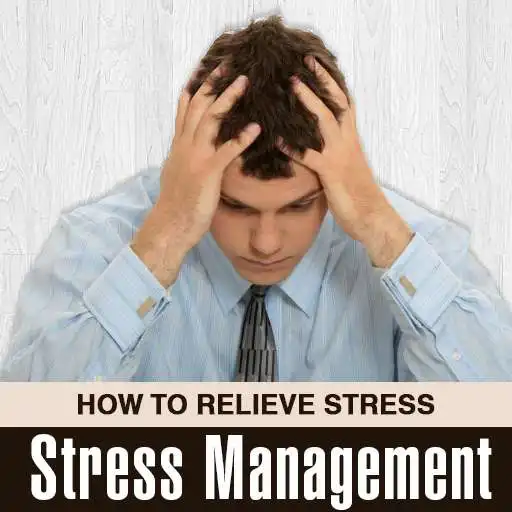 Free play online Stress Management Techniques APK