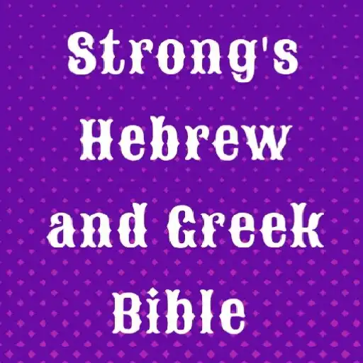 Play Strongs Hebrew And Greek Bible APK