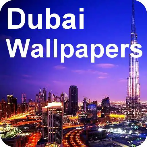 Play Stunning Dubai Wallpapers + photo editor APK