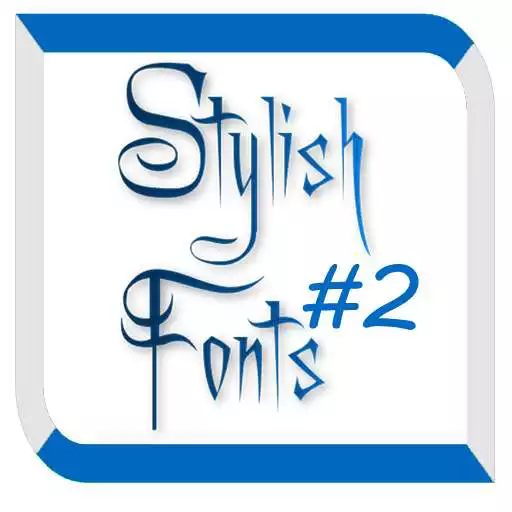 Play Stylish Fonts #2 APK Play Stylish Fonts #2 APK