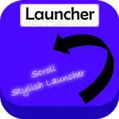 Free play online Stylish Scroll launcher APK Free play online Stylish Scroll launcher APK