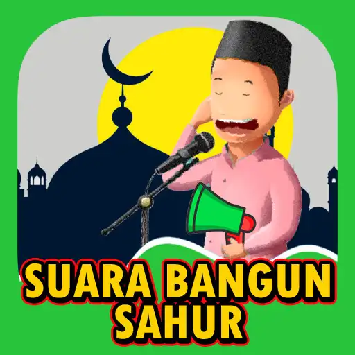 Play Suara Bangun Sahur 2023 Ofline APK Play Suara Bangun Sahur 2023 Ofline APK