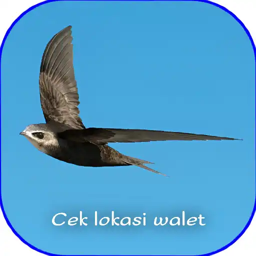 Play Suara cek lokasi walet APK