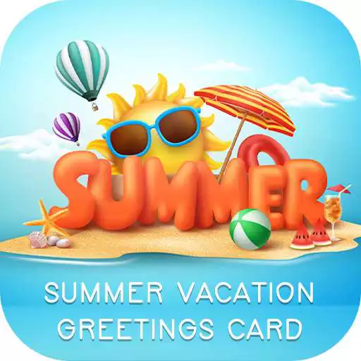 Play Summer Vacation Greetings Card Maker APK Play Summer Vacation Greetings Card Maker APK
