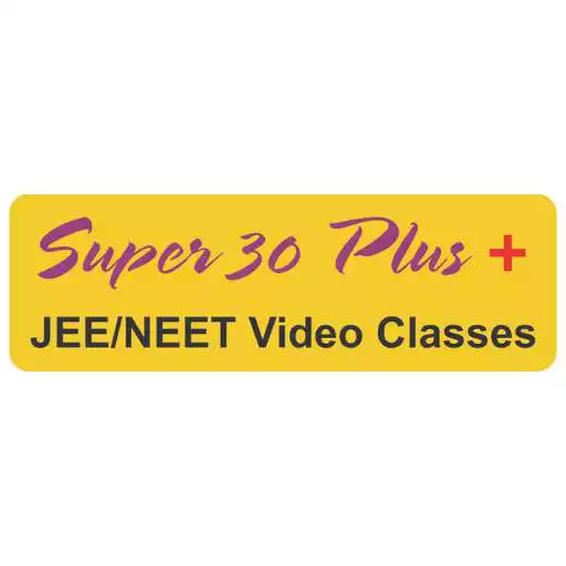 Play Super 30 plus+ APK Play Super 30 plus+ APK