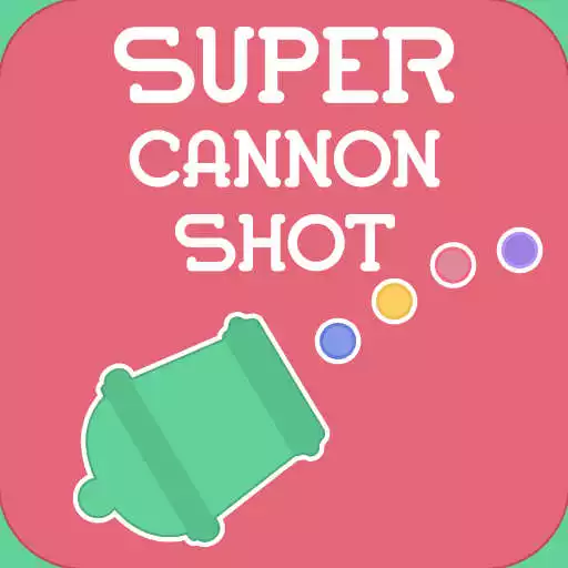 Play Super Cannon Shot APK