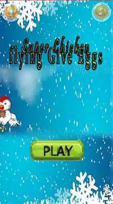 Play Super Chicken flying Give Eggs