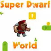 Free play online Super Dwarf World APK