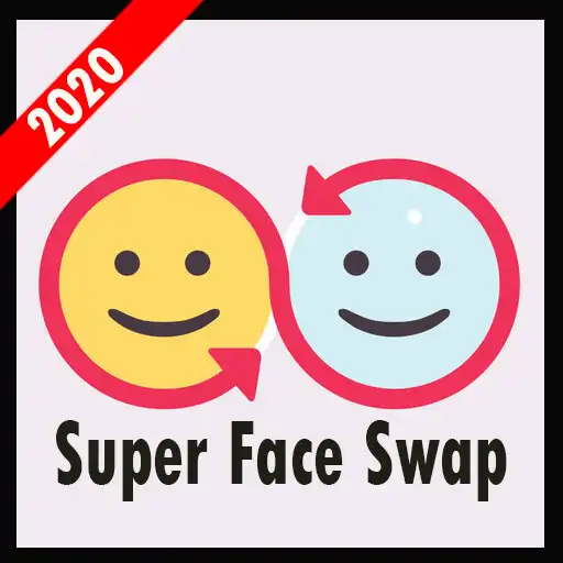 Play Super Face Swap 2020 APK Play Super Face Swap 2020 APK