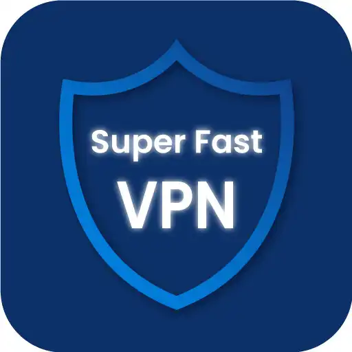 Play Super-Fast VPN  Unblock Proxy APK