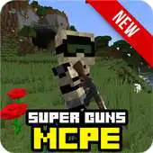 Free play online Super GUNS for MCPE new APK Free play online Super GUNS for MCPE new APK