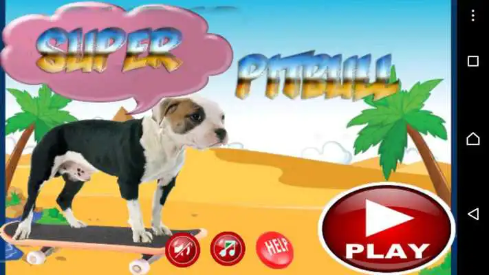 Play super pitbuull