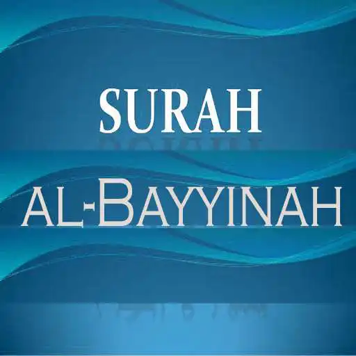 Free play online Surah al-Bayinah.ClearEvidance APK