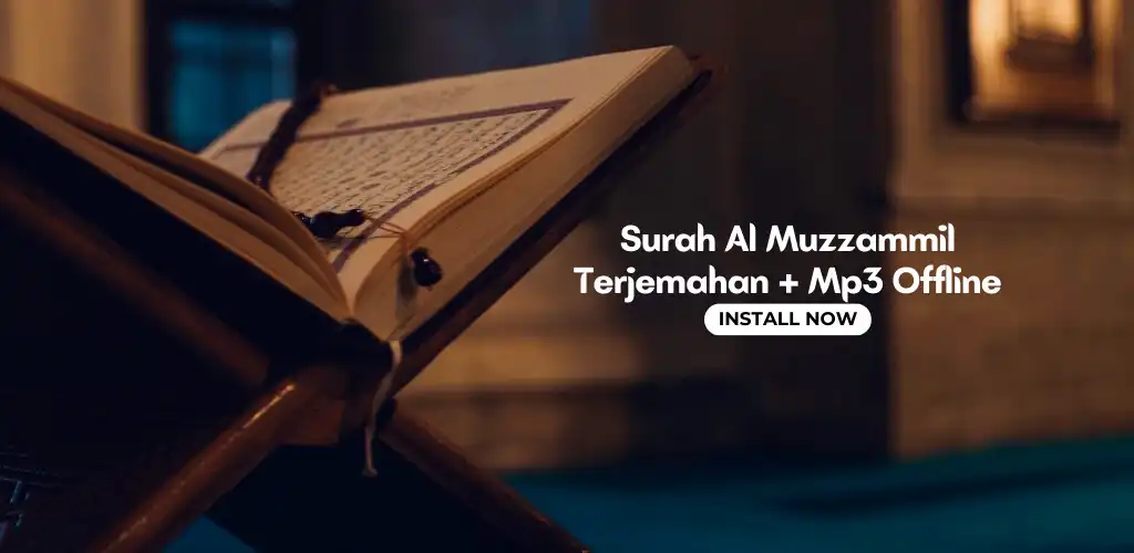 Play Surah Al Muzzammil + Mp3  and enjoy Surah Al Muzzammil + Mp3 with UptoPlay