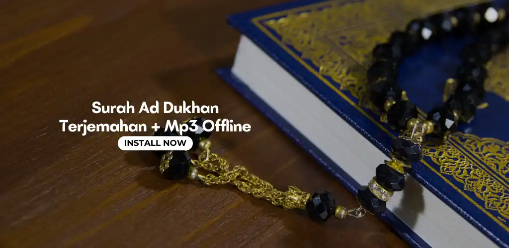 Play Surah Dukhan Audio Offline  and enjoy Surah Dukhan Audio Offline with UptoPlay