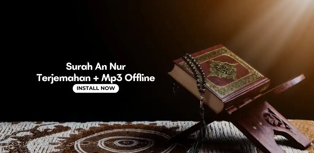 Play Surah Noor + Mp3 Offline  and enjoy Surah Noor + Mp3 Offline with UptoPlay