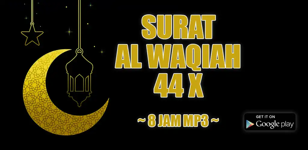 Play Surat Al Waqiah 44x 8 Jam  and enjoy Surat Al Waqiah 44x 8 Jam with UptoPlay