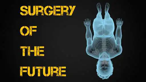 Play Surgery of the Future