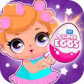 Free play online Surprise dolls eggs APK Free play online Surprise dolls eggs APK