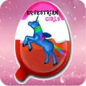 Free play online Surprise Egg Equestrian Girls Game APK Free play online Surprise Egg Equestrian Girls Game APK