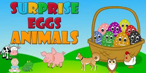 Play Surprise Eggs - Animals : Game for Baby / Kids  and enjoy Surprise Eggs - Animals : Game for Baby / Kids with UptoPlay