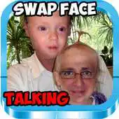 Free play online SWAP FACE TALKING APK