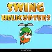 Free play online Swing Helicopters APK Free play online Swing Helicopters APK