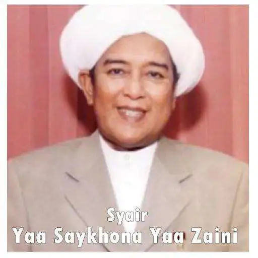 Play Syair Manaqib Yaa Saykhona Yaa Zaini APK