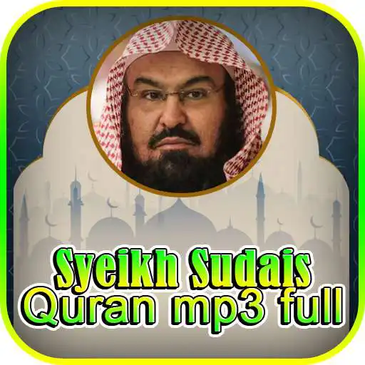 Play Syeikh Sudais : Al Quran 30 Juz Audio Offline APK Play Syeikh Sudais : Al Quran 30 Juz Audio Offline APK