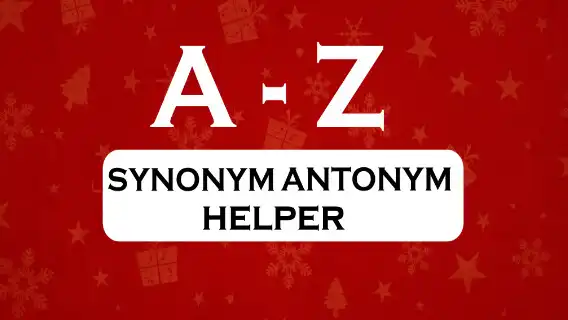 Play Synonym Antonym Helper and enjoy Synonym Antonym Helper with UptoPlay Play Synonym Antonym Helper and enjoy Synonym Antonym Helper with UptoPlay