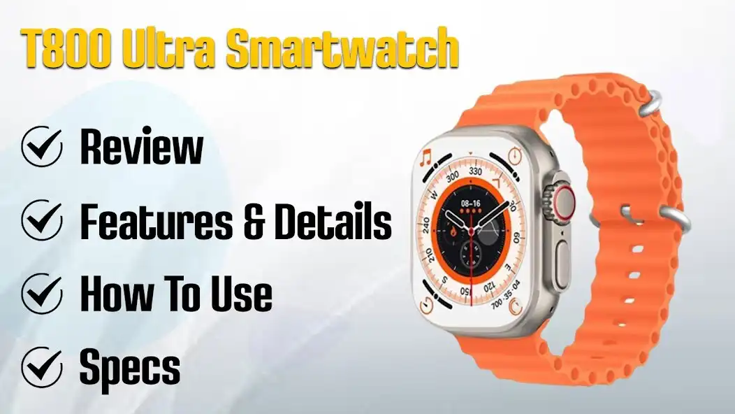 Play T800 Ultra Smartwatch Guide  and enjoy T800 Ultra Smartwatch Guide with UptoPlay