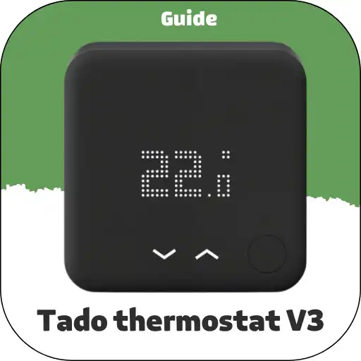 Play Tado thermostat V3 Guide APK Play Tado thermostat V3 Guide APK