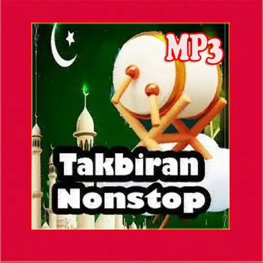 Play Takbiran Hari Raya Full Mp3 APK Play Takbiran Hari Raya Full Mp3 APK