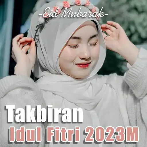 Play Takbiran Idul Fitri 2023M Full APK Play Takbiran Idul Fitri 2023M Full APK