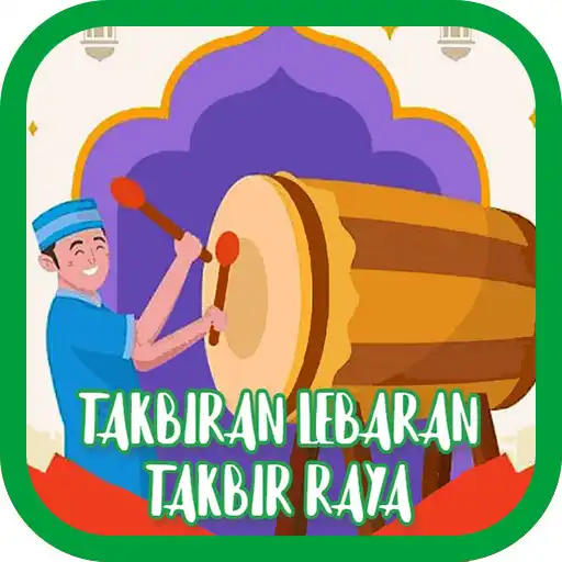 Play Takbiran Lebaran Takbir Raya APK Play Takbiran Lebaran Takbir Raya APK