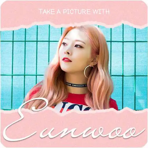Play Take a picture with Eunwoo ( Pristin ) APK